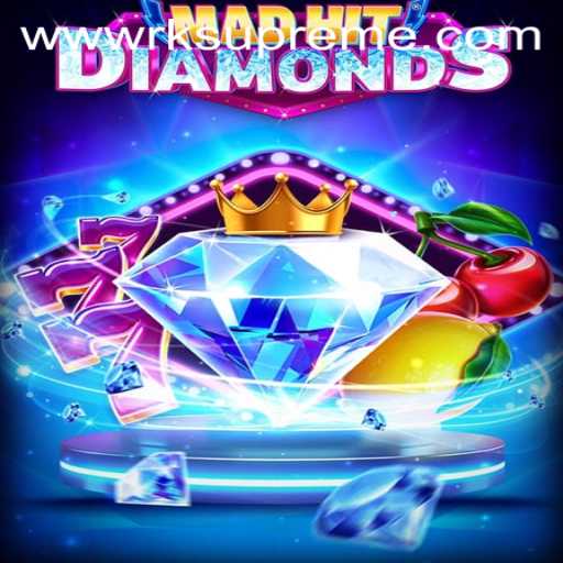 MadHitDiamonds: The Exciting Adventure with RKSupreme